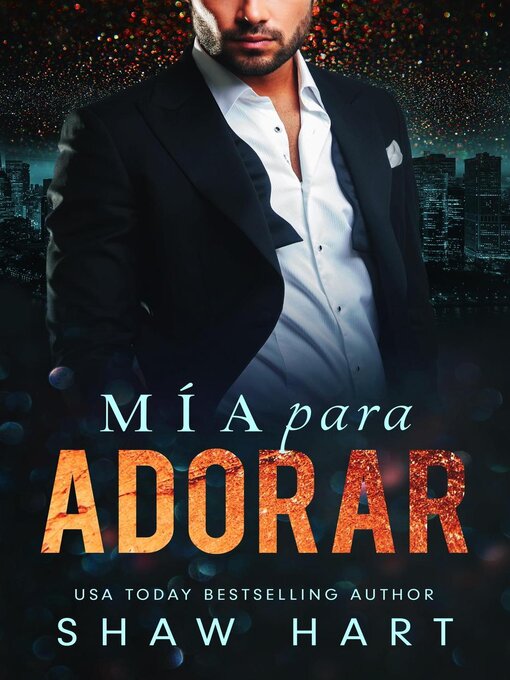Title details for Mía para adorar by Shaw Hart - Available